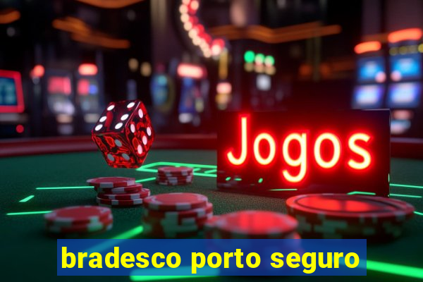 bradesco porto seguro